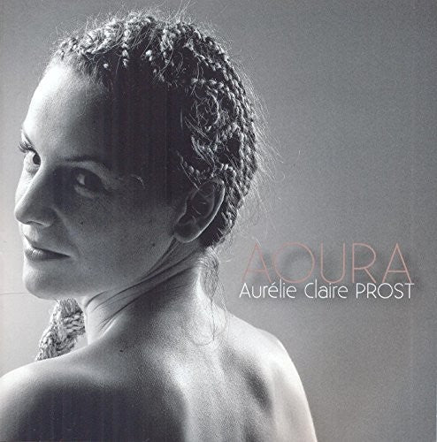Aurelie Claire Prost - Aoura Music CD