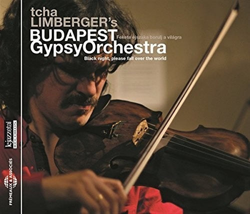 Limberger, Tcha / Tcha Limberger's Budapest - Black Night, Please Fall Over The World Music CD