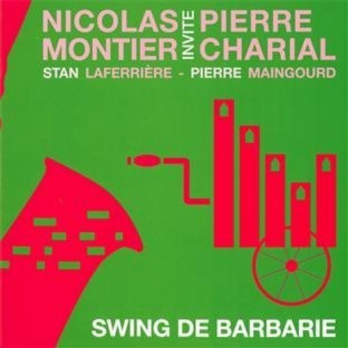 Nicolas Montier Trio / Laferriere / Maingourd - Swing De Barbarie Music CD