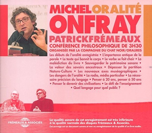 Onfray / Fremeaux - Oralite Conference Philosophique - Music CD