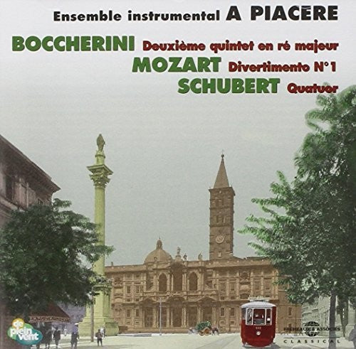 Boccherini / Mozart / Schubert / Piacere - A Piacere Ensemble Instrumental - Music CD