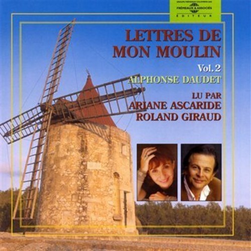 Daudet / Ariane Ascaride Et Roland Giraud - V2: Lettres De Mon Moulin - Music CD