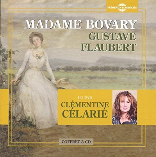 Flaubert,gustave / Celarie,clementine - Madame Bovary - Music CD