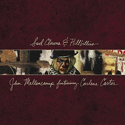 Mellencamp,john - Sad Clowns & Hillbillies - Music CD