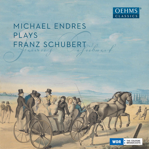 Michael Endres - Michael Endres plays Schubert Music CD