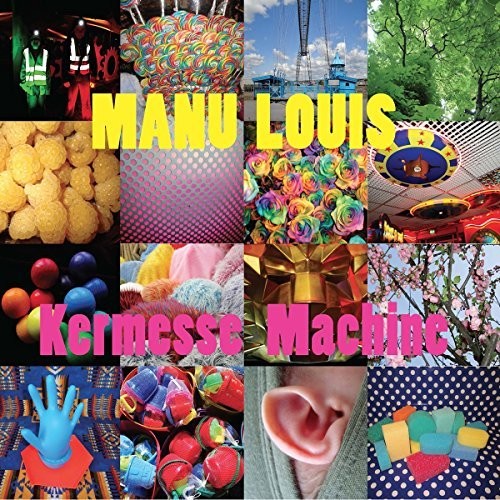 Louis,manu / Klenes,sarah / Lecollaire,yann - Kermesse Machine - Music CD