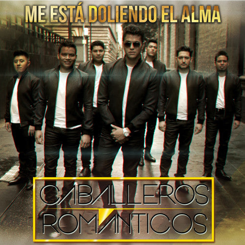 Caballeros Romanticos - Me Esta Doliendo El Alma - Music CD