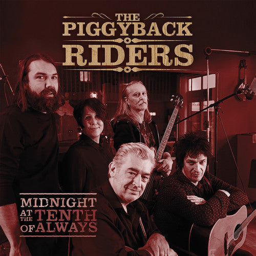 Piggyback Riders - Midnight At The Tenth Of Always - Music CD