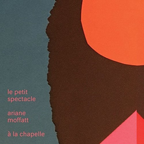 Moffatt,ariane - Le Petit Spectacle A La Chapelle - Music CD