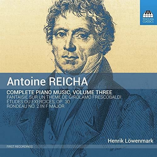 Reicha / Lowenmark - Complete Piano Music 3 - Music CD