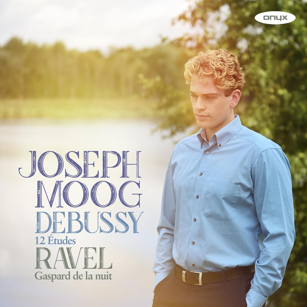 Joseph Moog - Debussy: 12 Etudes Ravel: Gaspard De La Nuit Music CD