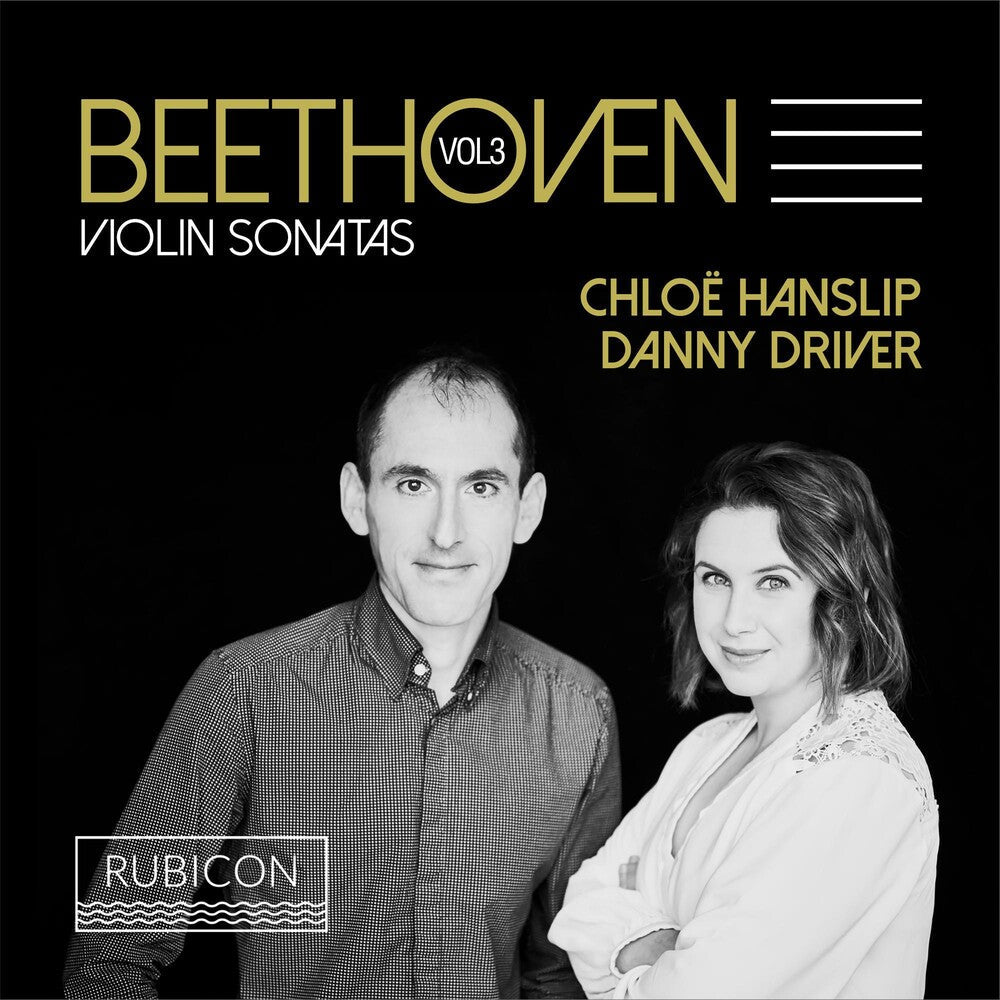 Chloe Hanslip / Driver,Danny - Beethoven: Violin Sonatas 3 Music CD