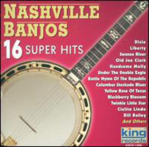 Nashville Banjos - 16 Super Hits - Music CD