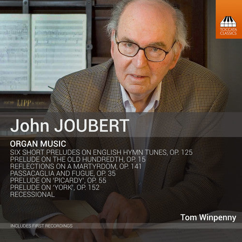 Tom Winpenny - John Joubert: Organ Music Music CD