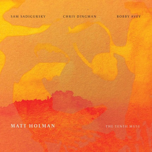 Holman / Holman / Sadigursky / Dingman - Matt Holman: Tenth Muse - Music CD