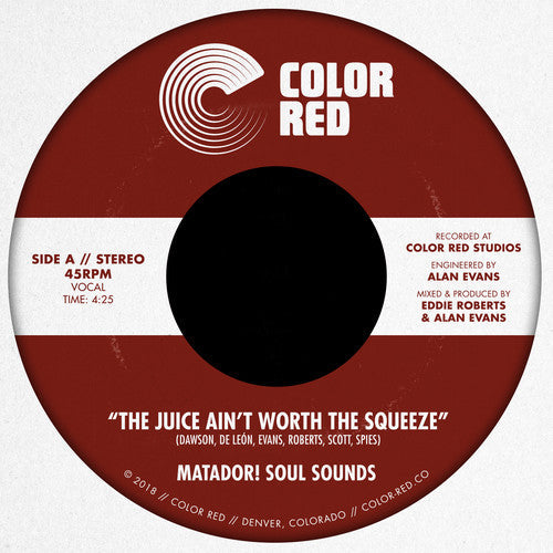 Matador! Soul Sounds - Juice Ain't Worth The Squeeze / Go On Love - Vinyl Record