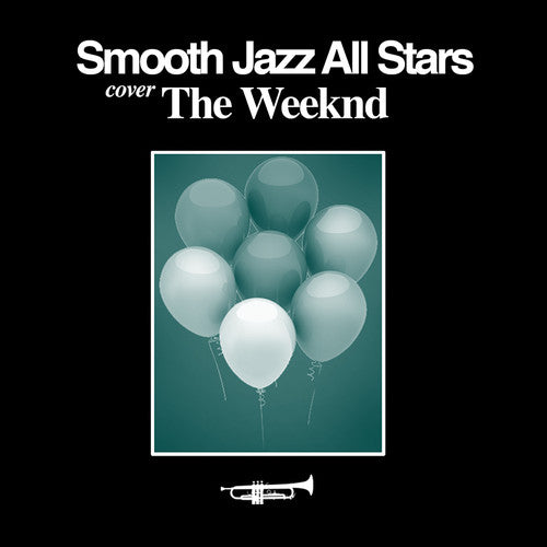 Smooth Jazz All Stars - Smooth Jazz Tribute To The Weeknd - Music CD