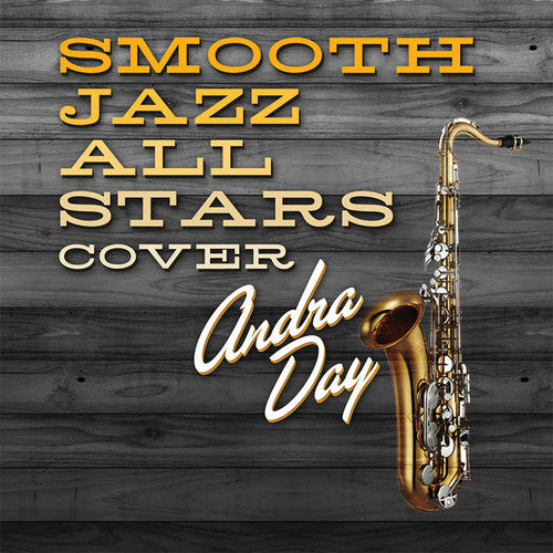 Smooth Jazz All Stars - Smooth Jazz All Stars Cover Andra Day - Music CD