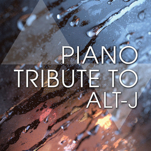 Piano Tribute Players - Piano Tribute to Alt-J Music CD