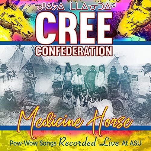 Cree Confederation - Medicine Horse - Pow-wow Songs Recorded Live At - Music CD