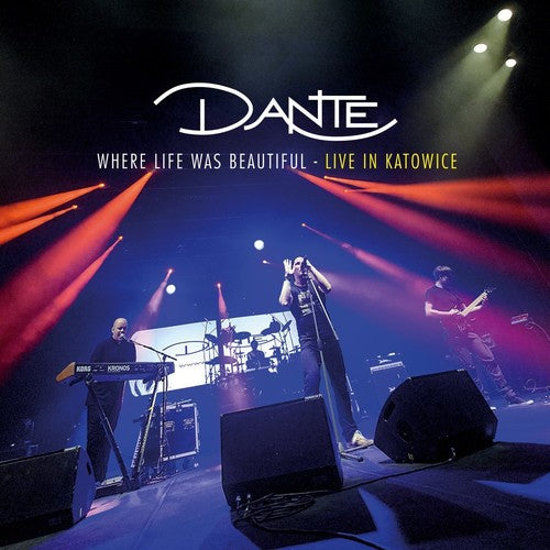 Dante - Where Life Was Beautiful (live In Katowice) - Music CD