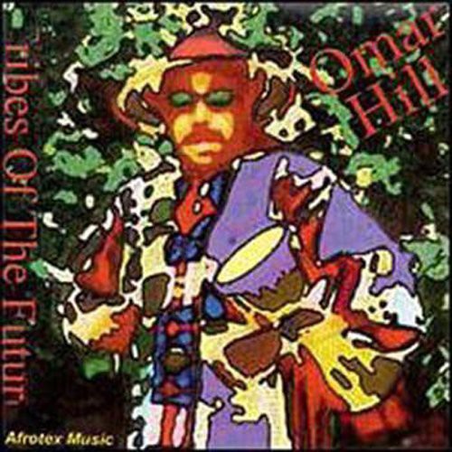 Hill,omar - Tribes Of The Future - Music CD