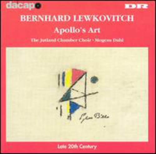 Lewkovitch / Jutland Chamber Choir / Dahl - Apollo's Art - Music CD