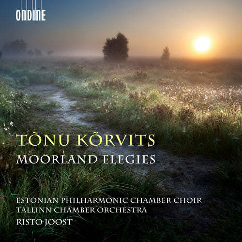 Korvits / Estonian Philharmonic Chamber Choir - Tonu Korvits: Moorland Elegies - Music CD