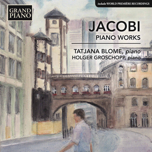 Jacobi / Blome / Groschopp - Wolfgang Jacobi: Piano Works - Music CD