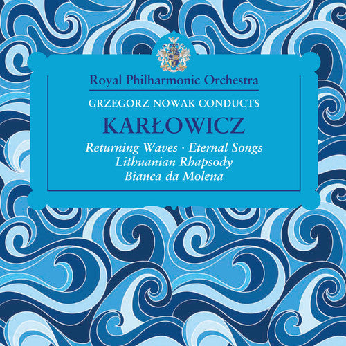 Karlowicz / Royal Philharmonic Orchestra / Nowak - Grzegorz Nowak Conducts Karlowicz - Music CD