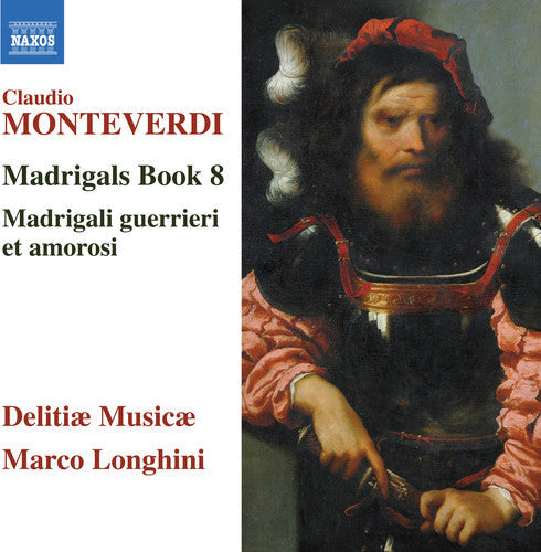 Monteverdi / Musicae / Longhini - Claudio Monteverdi: Madrigals Book 8 - Music CD