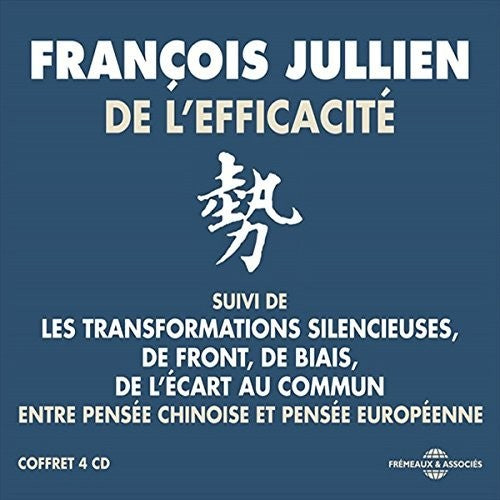 Jullien,francois - Francois Jullien: De L'efficacite - Music CD