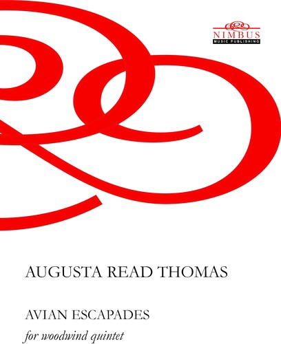 Pomas,augusta Read - Avian Escapades Woodwind Quint - Books