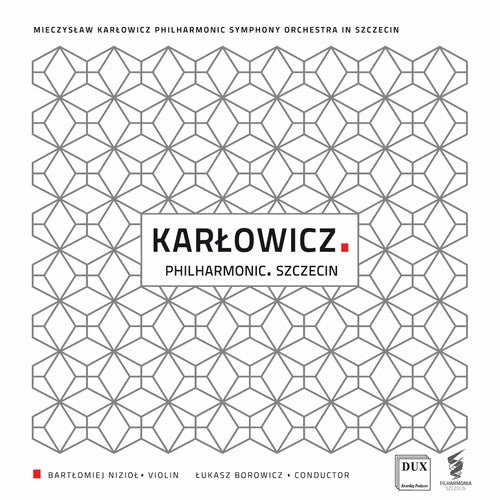 Kar?owicz / Mieczyslaw Karlowicz Philharmonic - Mieczys?aw Kar?owicz: Philharmonic Szczecin - Music CD