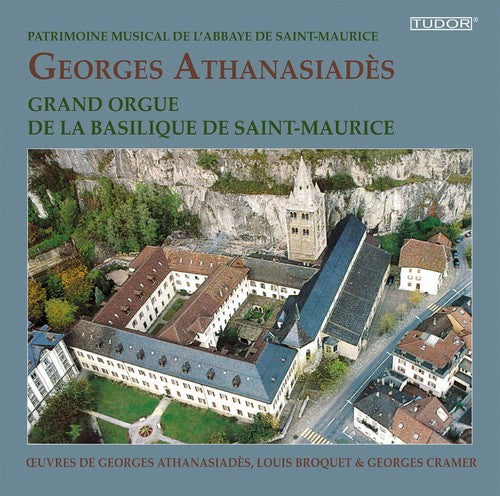 Athanasiades / Broquet - Grand Orgue De La Basilique De Saint-maurice - Music CD