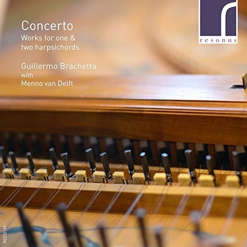 Guillermo Brachetta - Concerto: Works for One & Two Harpsichords Music CD