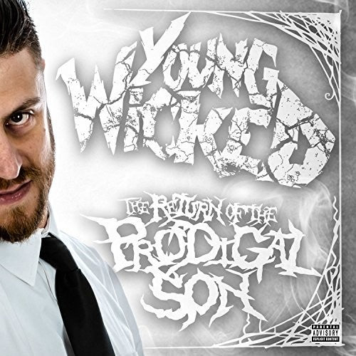Young Wicked - Return Of The Prodigal Son - Music CD