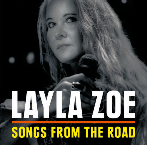 Zoe,layla - Songs From The Road - Music CD
