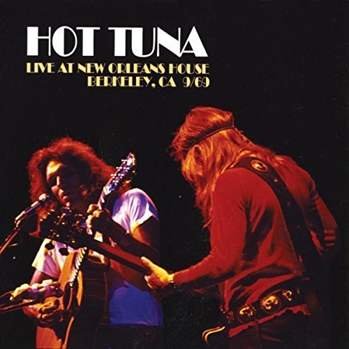 Hot Tuna - Live At New Orleans House - Music CD