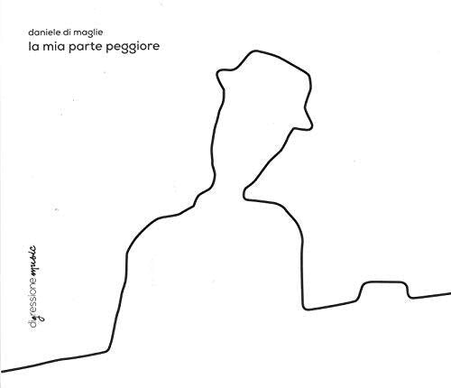 Maglie,daniele Di - Mia Parte Peggiore - Music CD