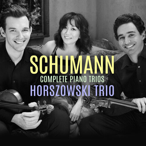 Schumann / Horszowski Trio - Complete Piano Trios - Music CD