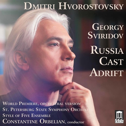 Sviridov / Hvorostovsky - Georgy Sviridov: Russia Cast Adrift - Music CD