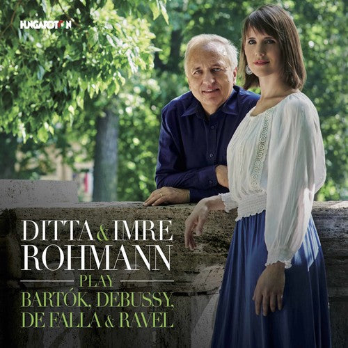 Bartok / Rohmann - Ditta & Imre Rohmann Play Bartok / Debussy - Music CD