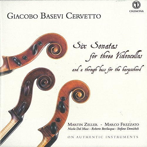 Cervetto / Zeller / Demicheli - Cervetto: Six Sonatas For Three Violoncellos - Music CD
