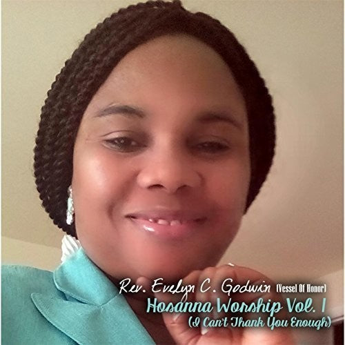 Godwin,evelyn - Hosanna Worship 1: I Can't Thank You Enough - Music CD