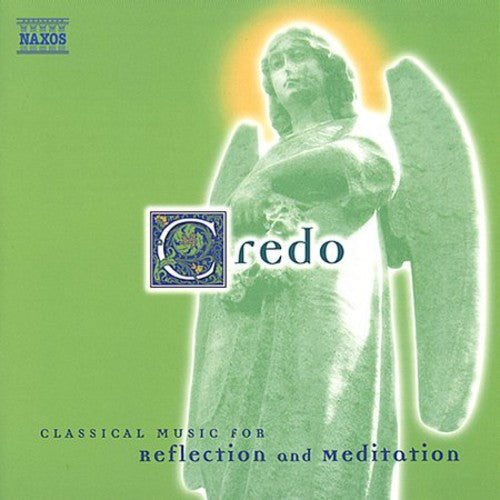 Credo: Classical Music Reflection & Meditation / V - Credo: Classical Music Reflection & Meditation / V - Music CD