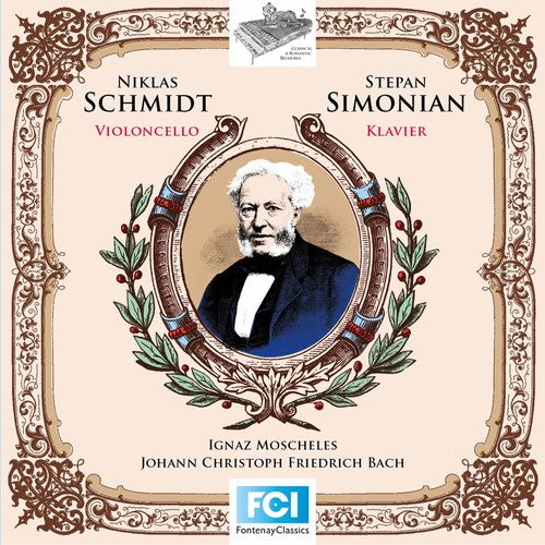 Moscheles / Schmidt / Simonian - Ten Preludes & J.c.f. Bach: Sonata For Cello - Music CD