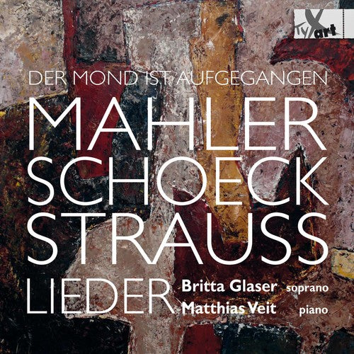 Mahler / Schoeck / Glaser / Veit - Der Mond Ist Aufgegangen - Music CD