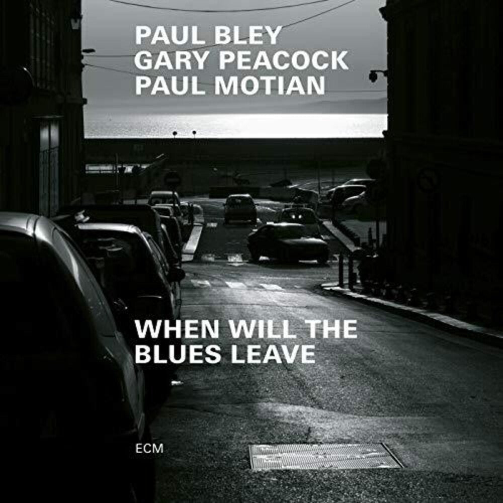 Paul Bley / Peacock,Gary / Motian,Paul - When Will The Blues Leave Music CD