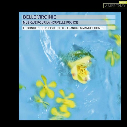 Le Concert De L'hostel Dieu - Belle Virginie - Music CD